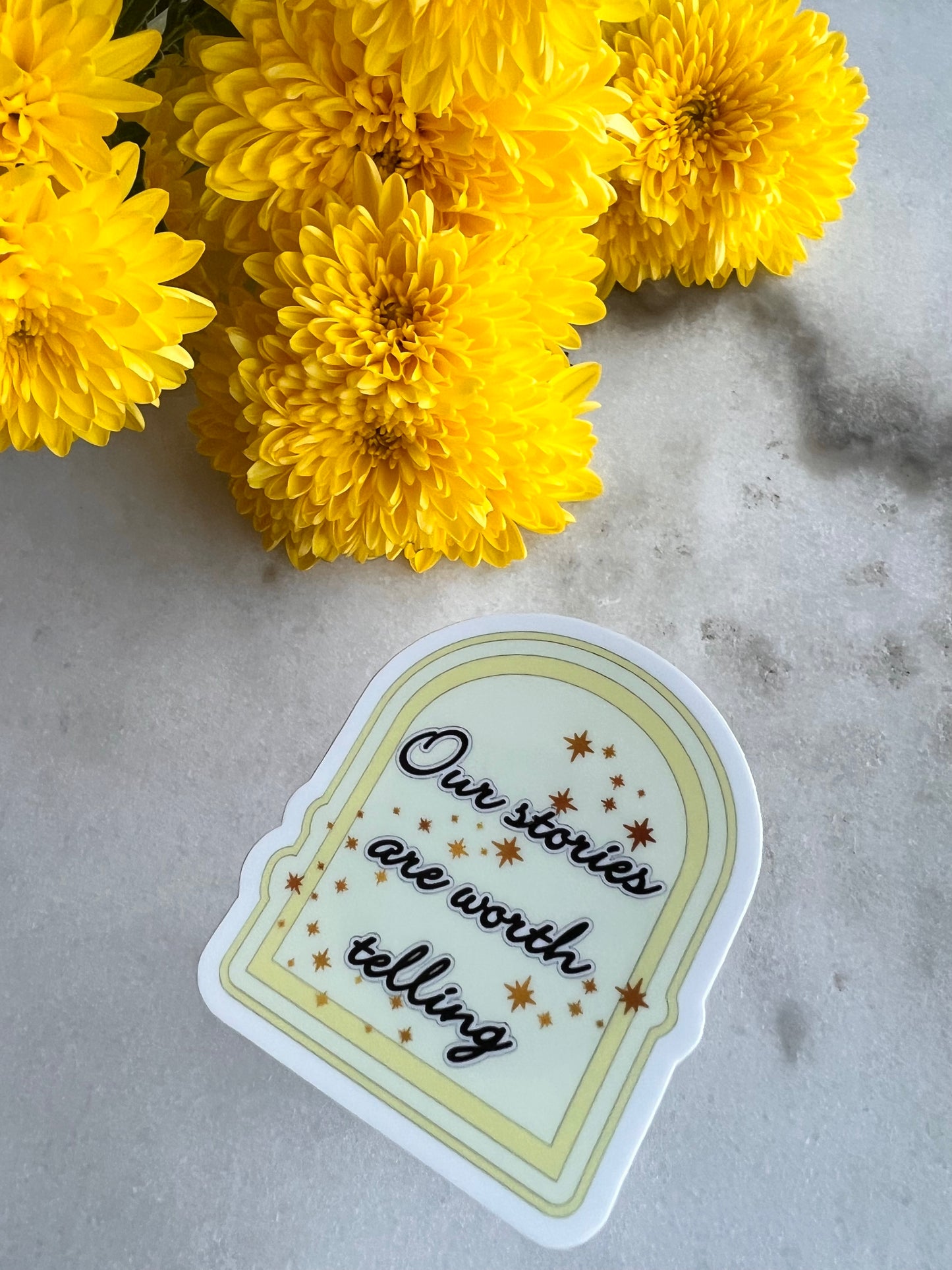 Our stories are worth telling Arch sticker