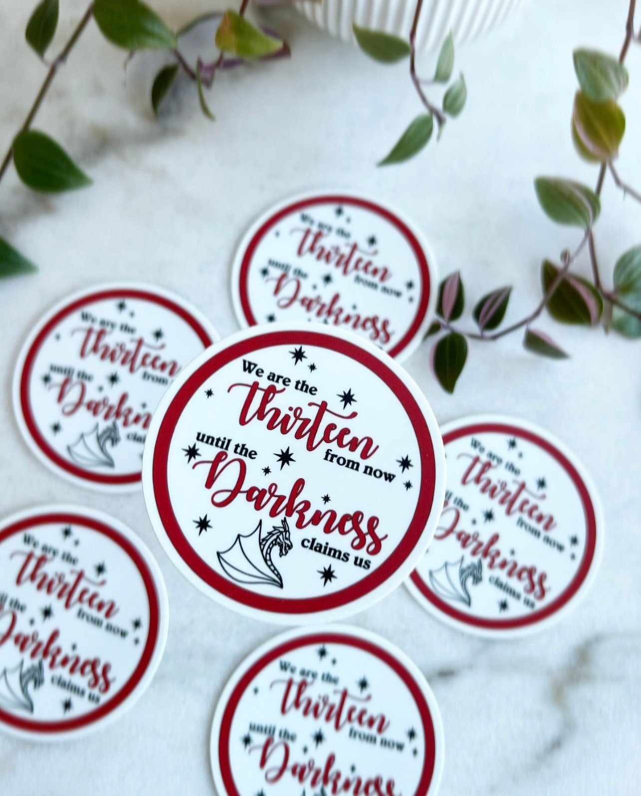 From now until the darkness claims us round sticker