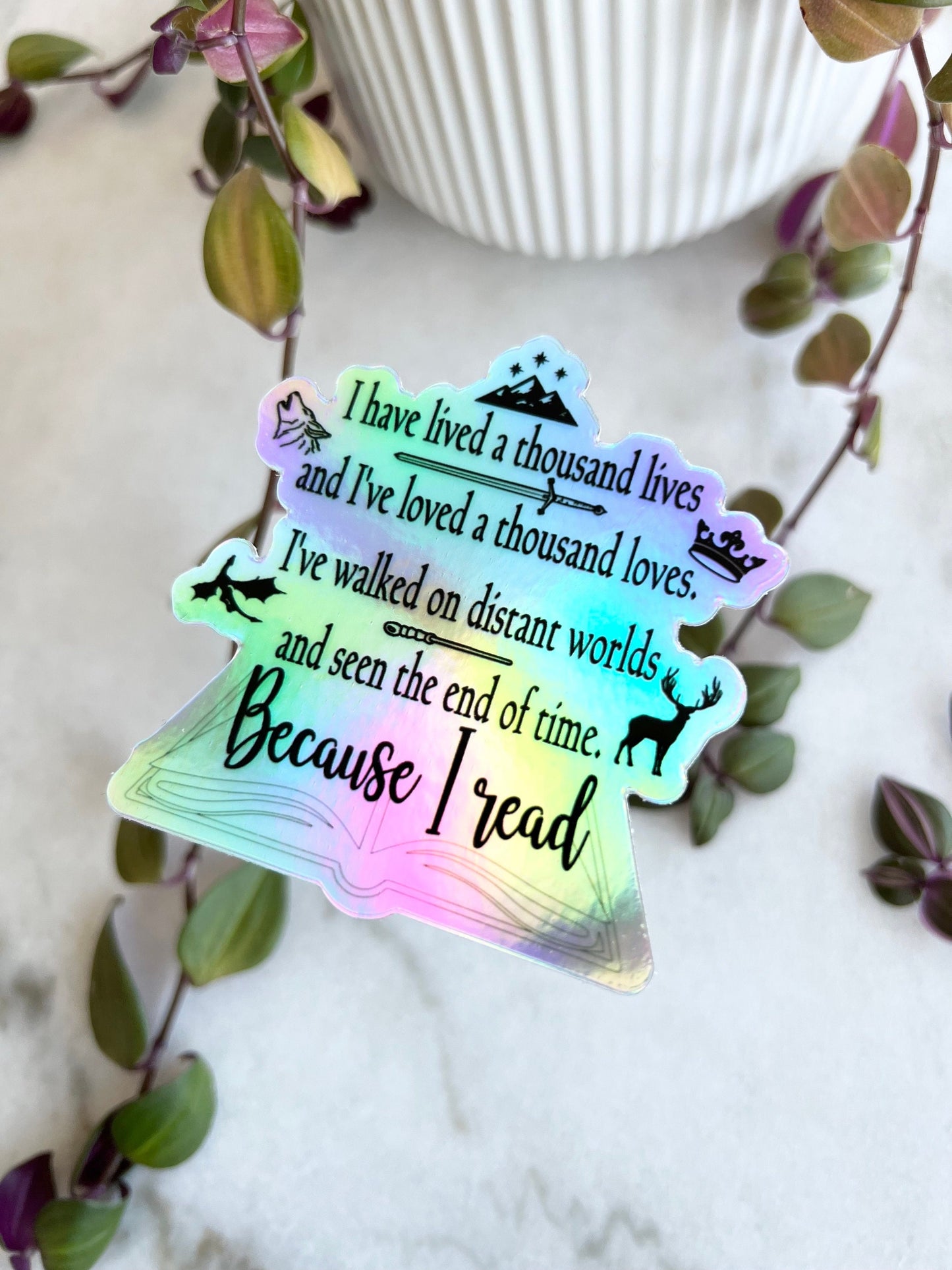 I have lived a thousand lives holographic sticker