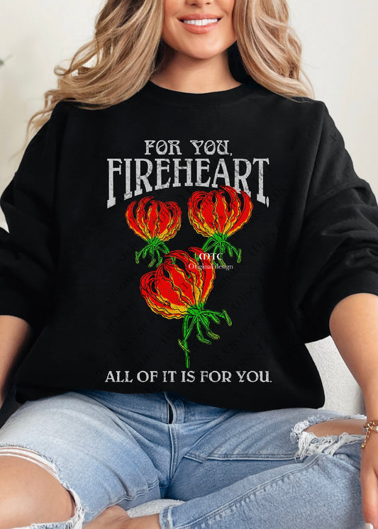 For you Fireheart Sweatshirt