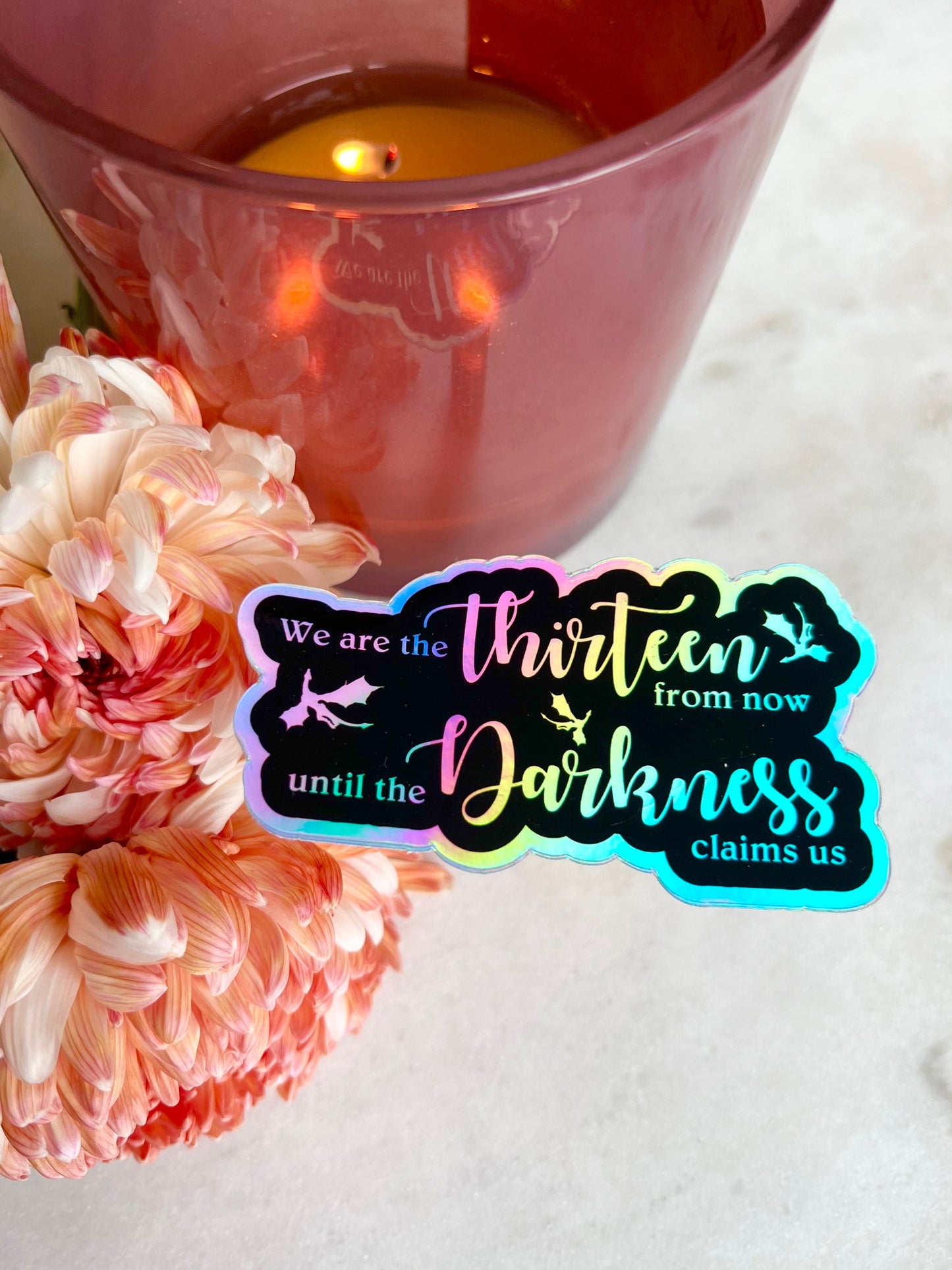 From now until the Darkness claims us holographic sticker